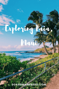 The beautiful coastal town of Paia sits along the North Shore of Maui, mixing hip surf culture and exotic jungle living with the Road to Hana beginning in this little town. In Paia, you will find the best beach in Maui with sea turtles and windsurfing, shops, boutiques, and unique restaurants. #maui #paia #hawaii #seaturtle Paia | Maui | Hawaii | Things to do in Paia | Things to do in Maui | Where to go in Maui | Sea turtles in maui | Things to do in hawaii | where to go in hawaii | Road to Hana